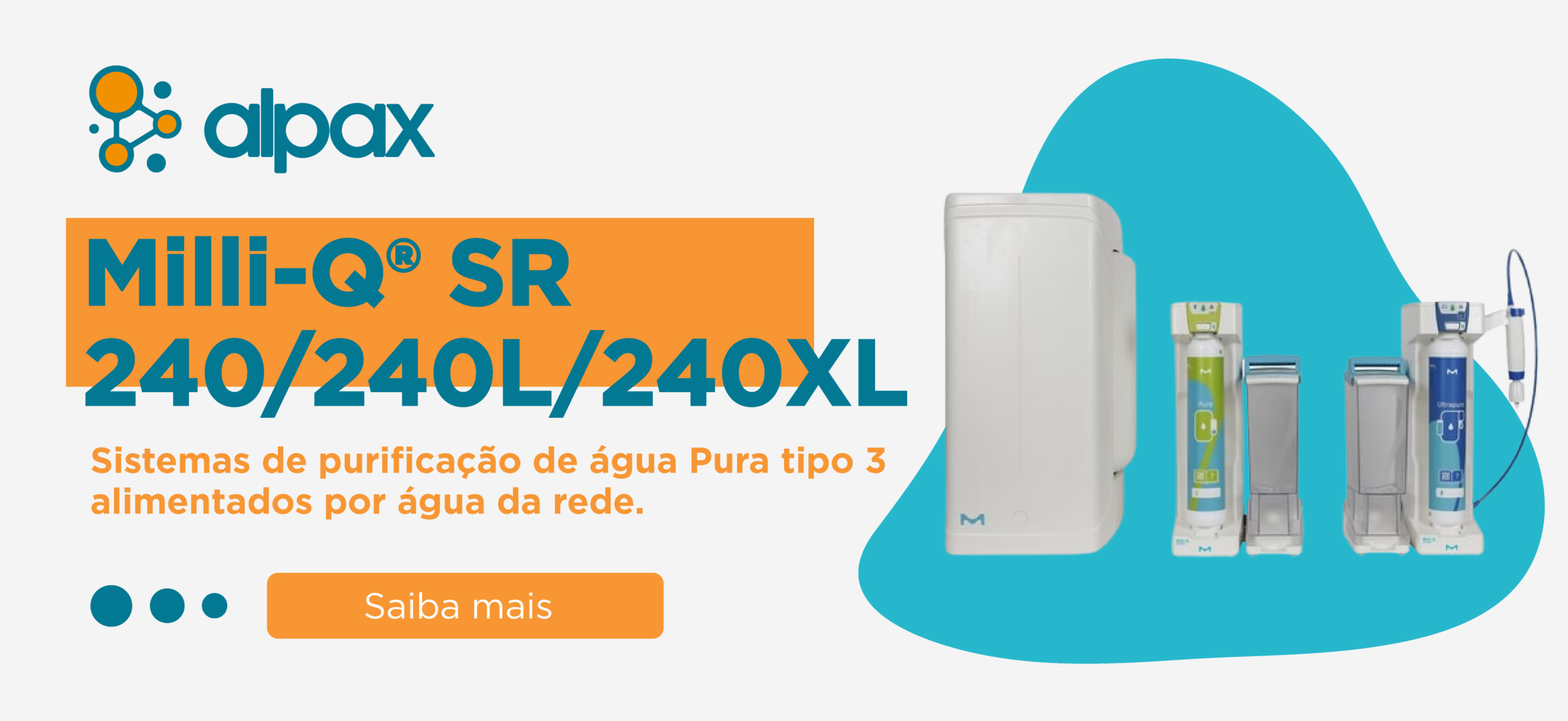 Milli-Q® SR 240/240L/240XL Sistemas de purificação de água Pura tipo 3