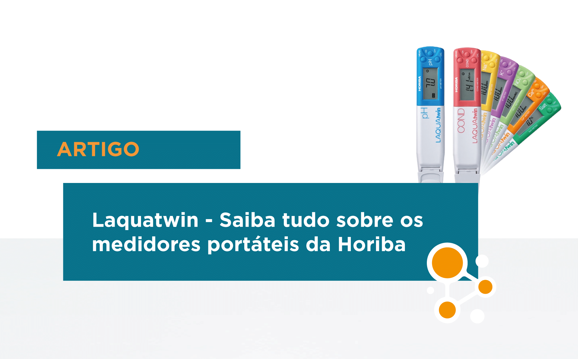 Laquatwin - Saiba tudo sobre os medidores portáteis da Horiba