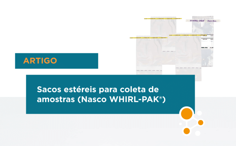 Sacos Estéreis para Coleta de Amostras Nasco WHIRL-PAK®: Praticidade e Segurança nas Análises Laboratoriais