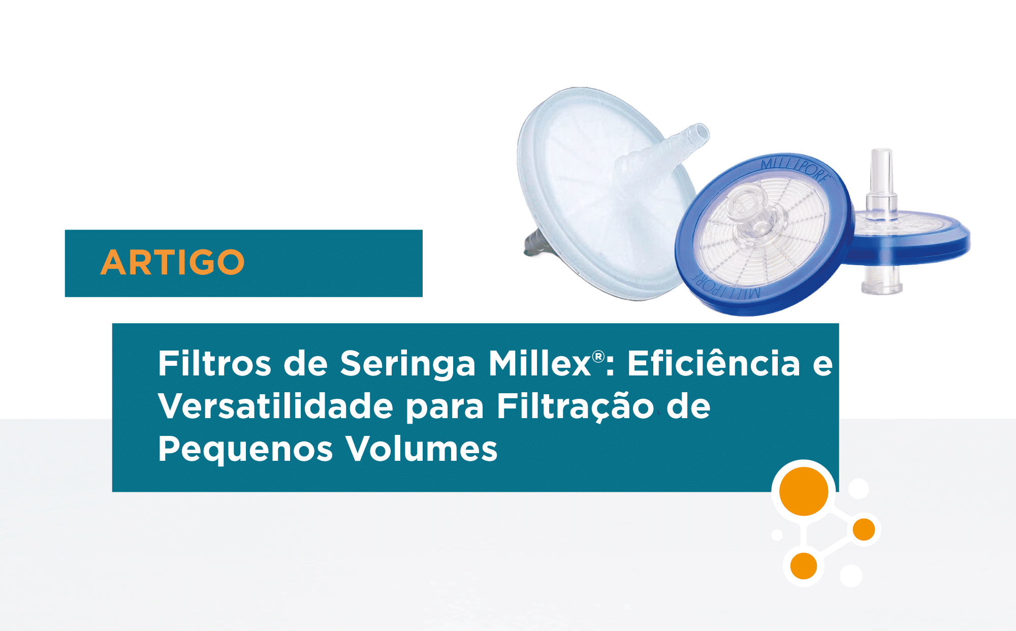 Filtros de Seringa Millex®: Eficiência e Versatilidade para Filtração de Pequenos Volumes 